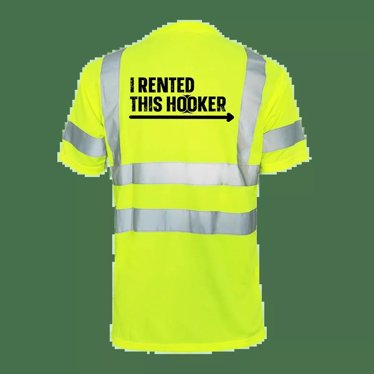 I Rented This Hooker – Reflective Safety T-Shirt