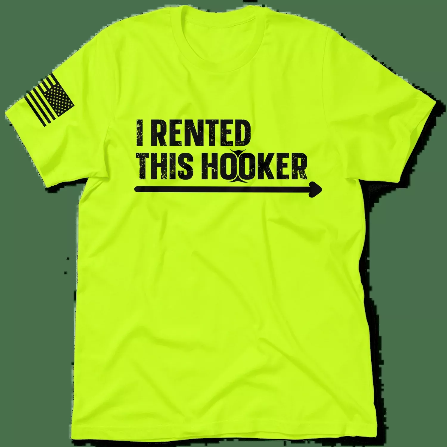I Rented This Hooker - Safety Yellow Shirts