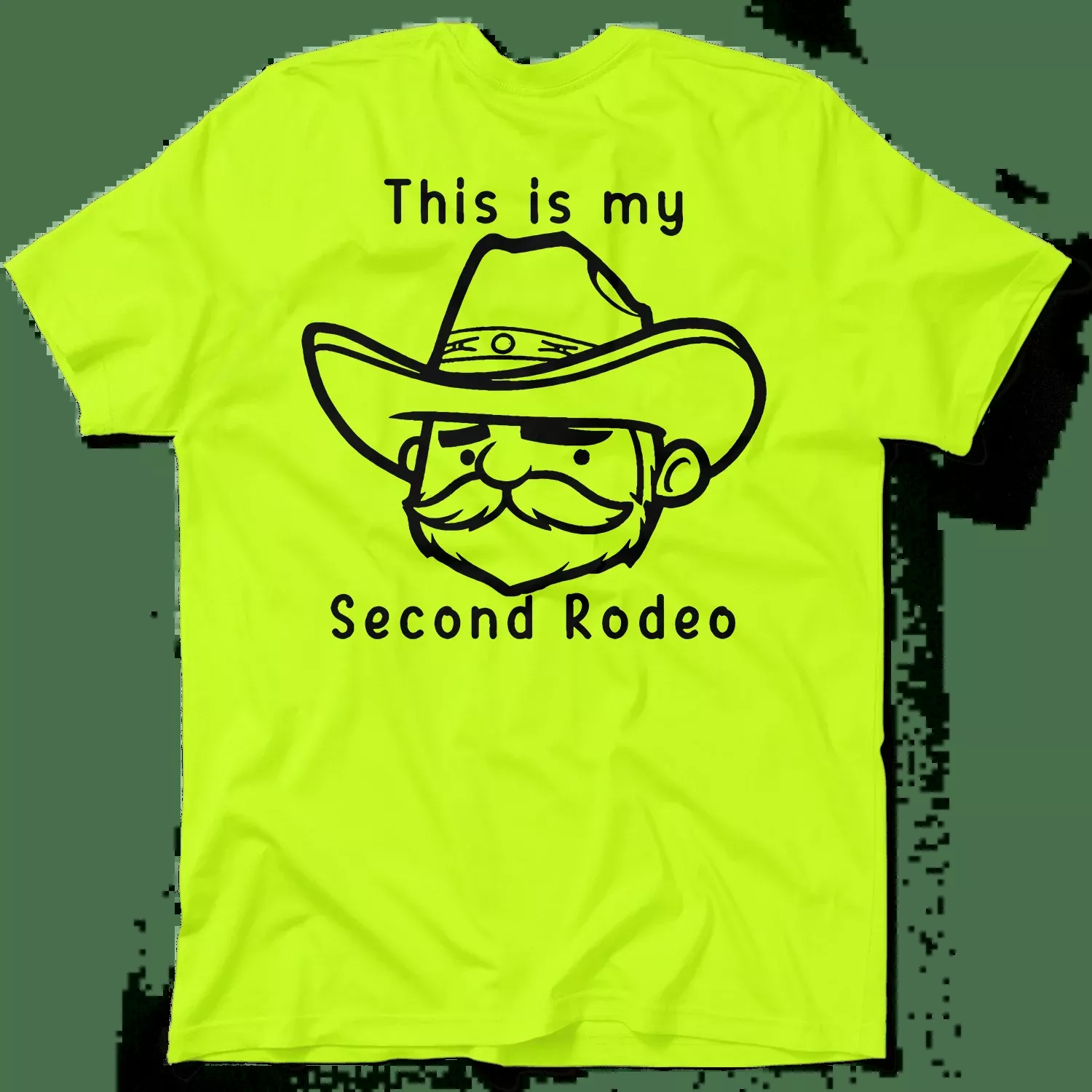 My Second Rodeo – Safety Yellow T-Shirt
