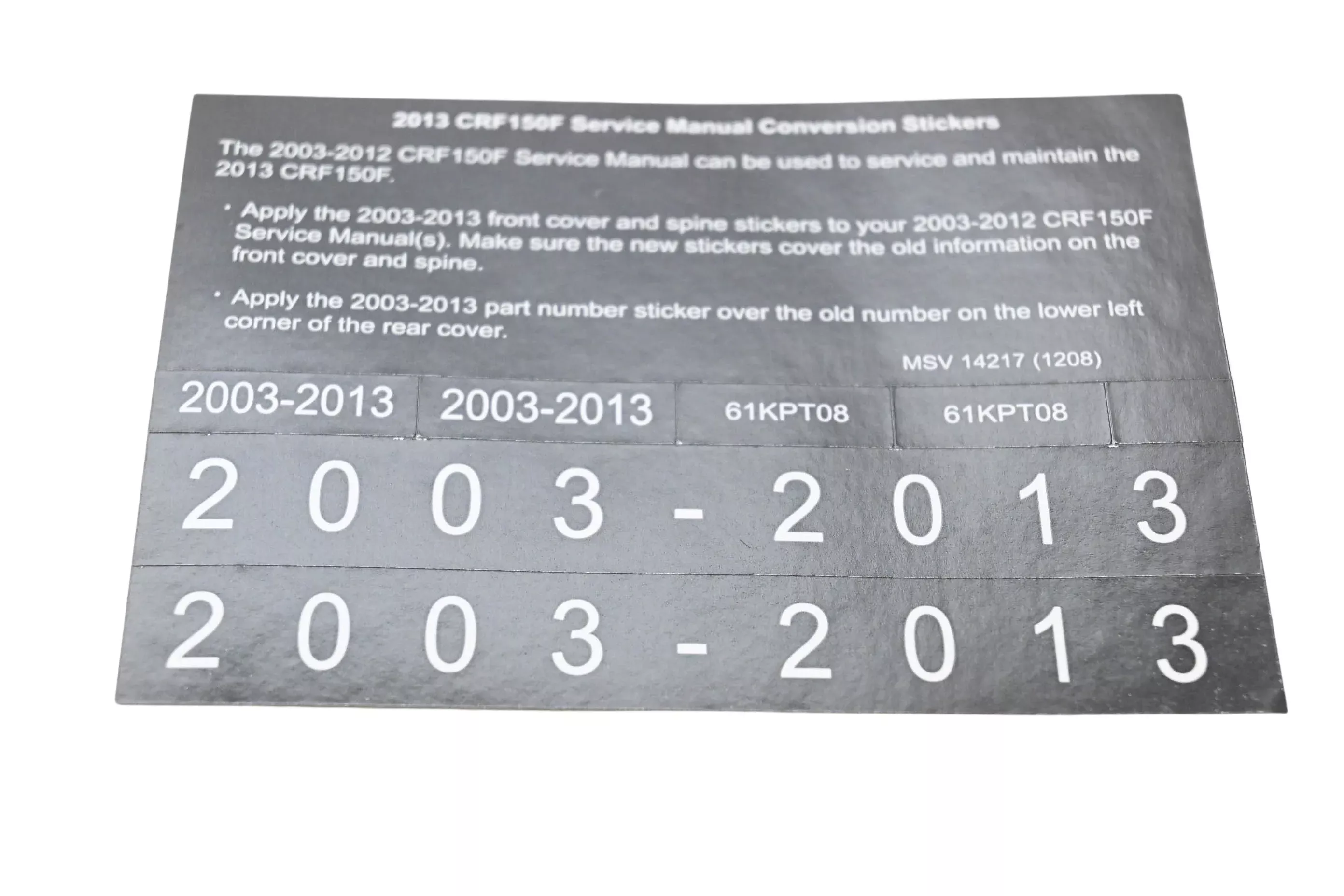 New OEM Honda MSV 14217 2013 CRF150F Service Manual Conversion Sticker Kit NOS