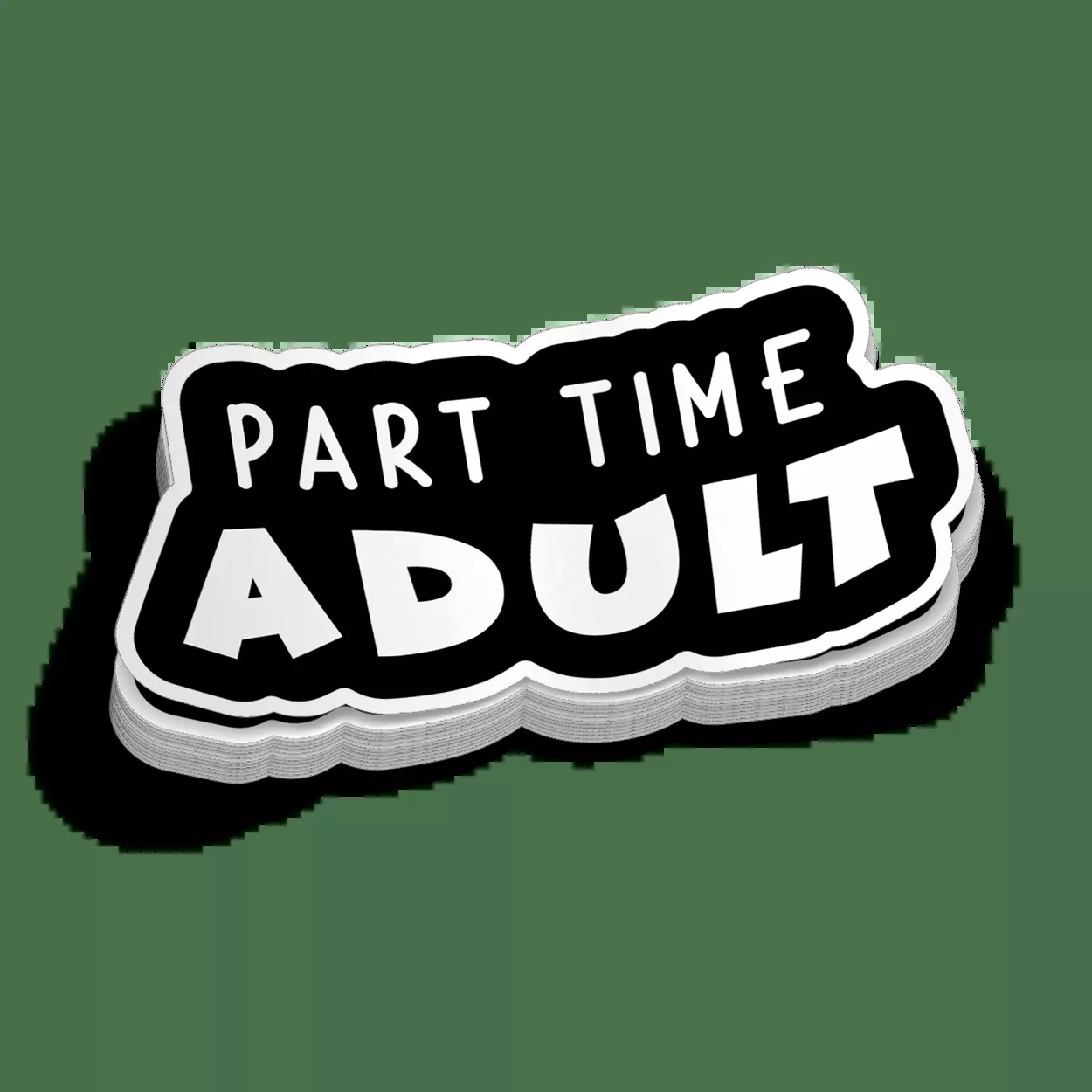 Part Time Adult – Hard Hat Decal