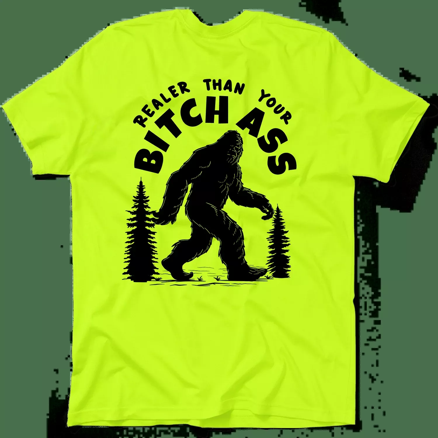 Realer Than You – Safety Yellow T-Shirt