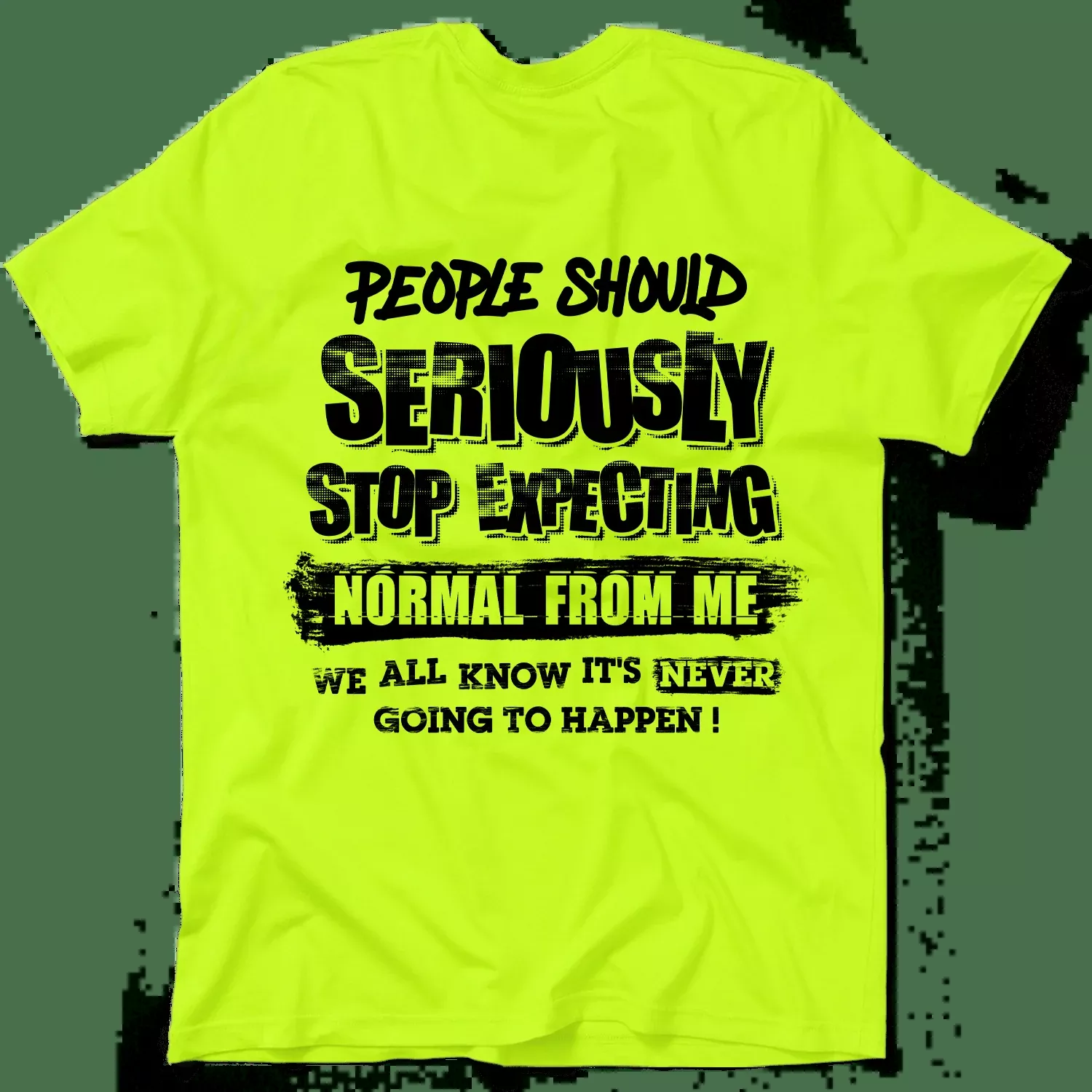 Should Stop Expecting – Safety Yellow Shirts